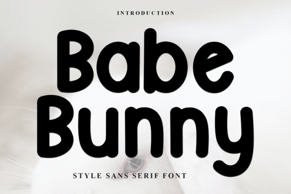 Babe Bunny: A Warm and Playful Typeface for Branding