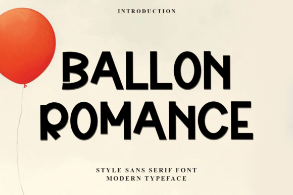 Ballon Romance: A Font That Brings Warmth to Branding