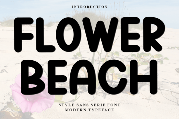 Flower Beach: A Font That Brings Warmth to Your Brand