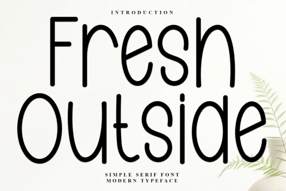 Fresh Outside: A Script Font with a Soft, Editorial Edge