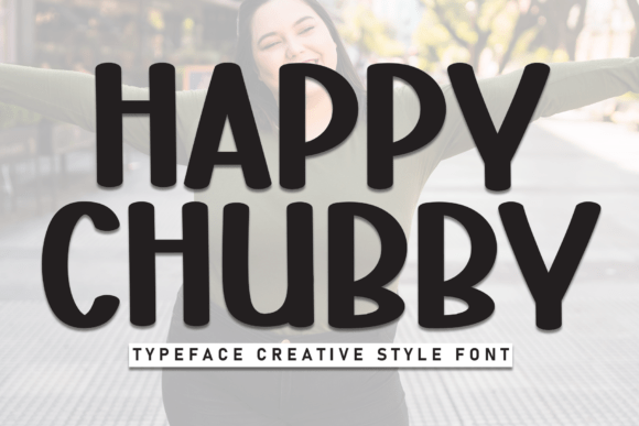 Happy Chubby: A Font That Brings Warmth to Your Craft