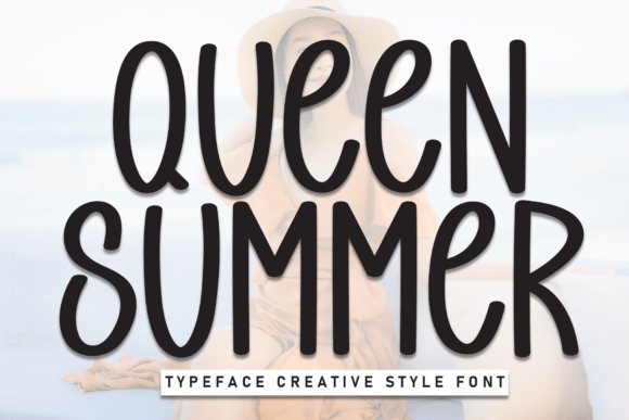 Queen Summer Font: A Perfect Fit for Your Brand’s Personality
