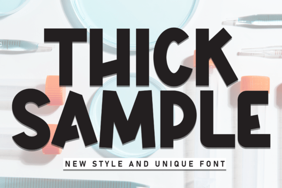 Thick Sample: The Font That Makes Your Message Stand Out